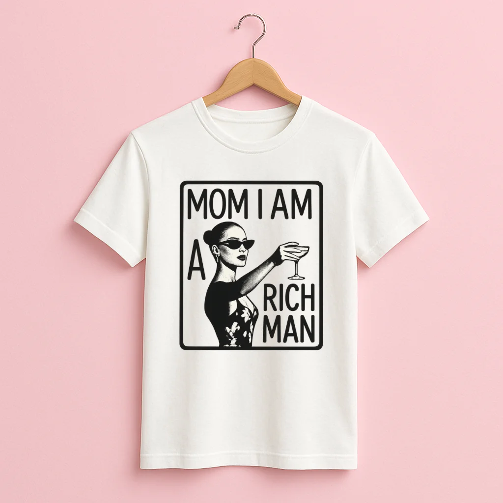 Mom I am a rich man bachelorette tee Austin